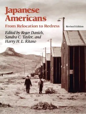 Les Américains d'origine japonaise : De la relocalisation à la réparation - Japanese Americans: From Relocation to Redress