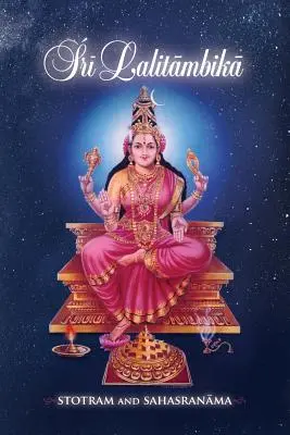 Sri Lalitambika : Stotram et Sahasranama - Sri Lalitambika: Stotram and Sahasranama