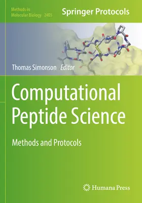 Science computationnelle des peptides : Méthodes et protocoles - Computational Peptide Science: Methods and Protocols
