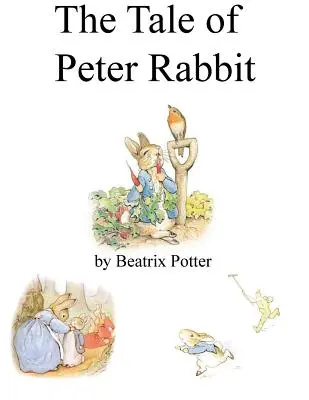 Le conte de Pierre Lapin - The Tale of Peter Rabbit