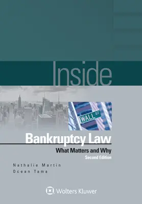 La faillite à l'intérieur : Ce qui compte et pourquoi - Inside Bankruptcy: What Matters and Why