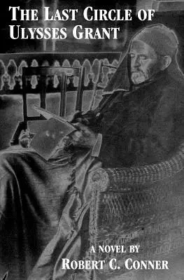 Le dernier cercle d'Ulysses Grant - The Last Circle of Ulysses Grant