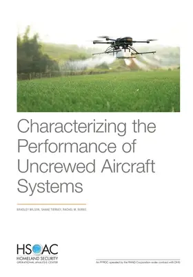 Caractérisation des performances des systèmes d'aéronefs non hélitreuillés - Characterizing the Performance of Uncrewed Aircraft Systems