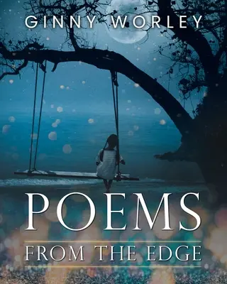 Poèmes du bord - Poems From The Edge