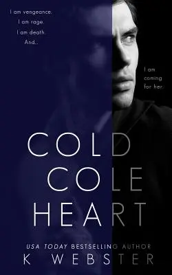 Le cœur froid de Cole - Cold Cole Heart