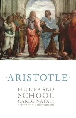 Aristote : sa vie et son école - Aristotle: His Life and School