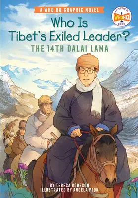 Qui est le chef en exil du Tibet ? Le 14e Dalaï Lama : Un roman graphique du QG officiel de l'OMPI - Who Is Tibet's Exiled Leader?: The 14th Dalai Lama: An Official Who HQ Graphic Novel