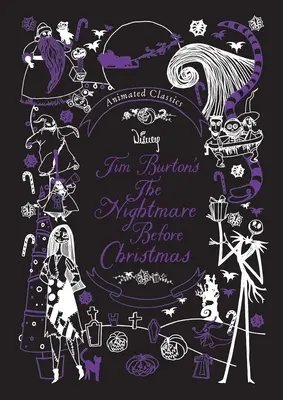 Les classiques animés de Disney : Le cauchemar avant Noël de Tim Burton - Disney Animated Classics: Tim Burton's the Nightmare Before Christmas