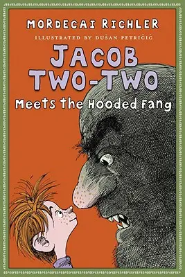 Jacob Two-Two rencontre le croc à capuche - Jacob Two-Two Meets the Hooded Fang