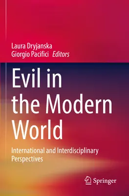 Le mal dans le monde moderne : Perspectives internationales et interdisciplinaires - Evil in the Modern World: International and Interdisciplinary Perspectives