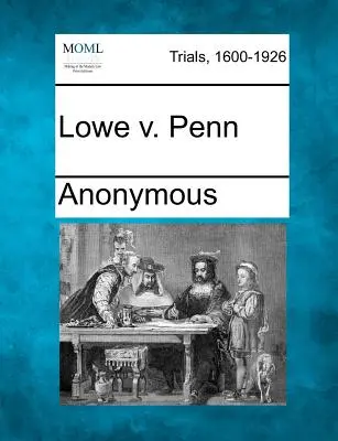 Lowe V. Penn