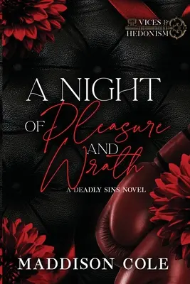 Une nuit de plaisir et de colère - A Night of Pleasure and Wrath