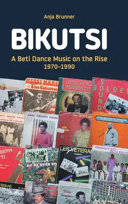 Bikutsi : Une musique de danse beti en plein essor, 1970-1990 - Bikutsi: A Beti Dance Music on the Rise, 1970-1990