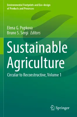 Agriculture durable : De la circulaire à la reconstruction, Volume 1 - Sustainable Agriculture: Circular to Reconstructive, Volume 1