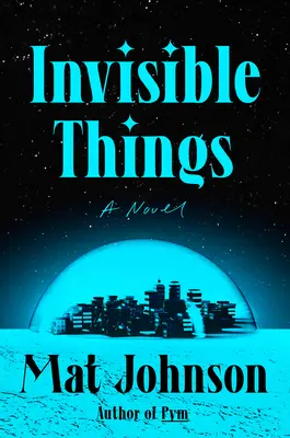 Choses invisibles - Invisible Things