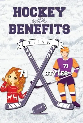 Hockey avec avantages (couverture rigide) - Hockey with Benefits (Hardcover)