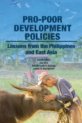 Politiques de développement en faveur des pauvres : Leçons des Philippines et de l'Asie de l'Est - Pro-poor Development Policies: Lessons from the Philippines and East Asia