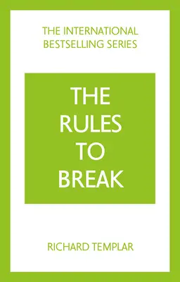 Les règles à briser - Rules to Break