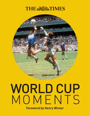 Les moments de la Coupe du monde du Times - The Times World Cup Moments