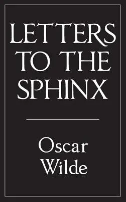 Lettres au Sphinx - Letters to the Sphinx
