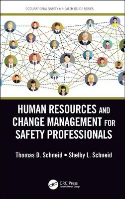 Ressources humaines et gestion du changement pour les professionnels de la sécurité - Human Resources and Change Management for Safety Professionals