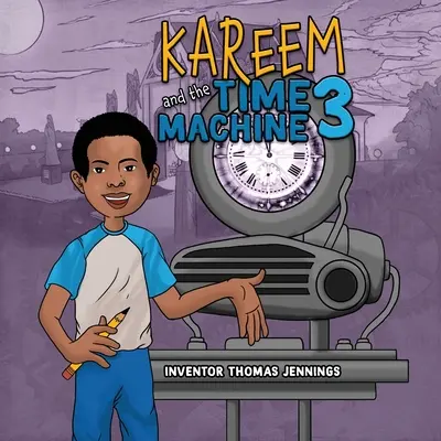Kareem et la machine à remonter le temps 3 - Kareem and the Time Machine 3