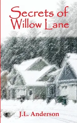 Les secrets de Willow Lane - Secrets of Willow Lane