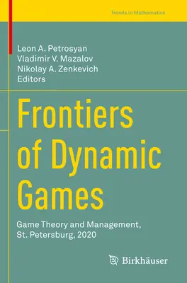 Frontières des jeux dynamiques : Théorie et gestion des jeux, Saint-Pétersbourg, 2020 - Frontiers of Dynamic Games: Game Theory and Management, St. Petersburg, 2020