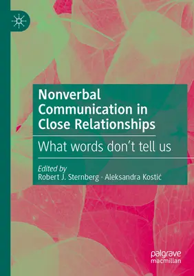 La communication non verbale dans les relations étroites : Ce que les mots ne nous disent pas - Nonverbal Communication in Close Relationships: What Words Don't Tell Us