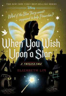 Quand on rêve d'une étoile : Un conte tordu - When You Wish Upon a Star: A Twisted Tale