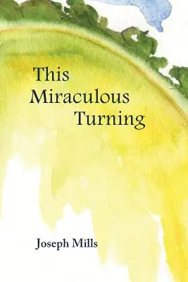 Ce virage miraculeux - This Miraculous Turning