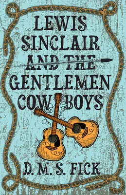 Lewis Sinclair et les Gentlemen Cowboys - Lewis Sinclair and the Gentlemen Cowboys