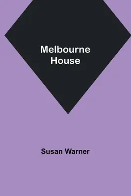 La Maison de Melbourne - Melbourne House