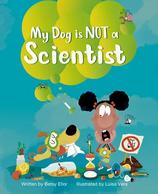 Mon chien n'est pas un scientifique - My Dog Is Not a Scientist