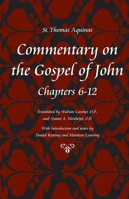 Commentaire de l'Évangile de Jean, livres 6-12 - Commentary on the Gospel of John, Books 6-12