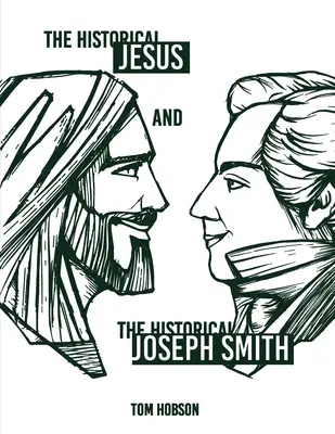 Le Jésus historique et le Joseph Smith historique - The Historical Jesus and the Historical Joseph Smith