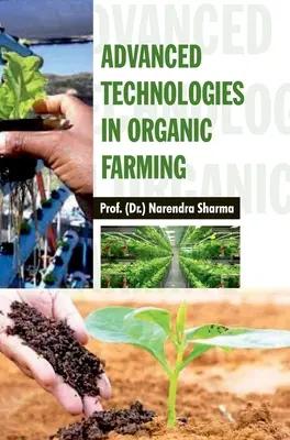 Technologies avancées dans l'agriculture biologique - Advanced Technologies in Organic Farming