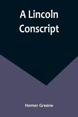 Un conscrit de Lincoln - A Lincoln Conscript