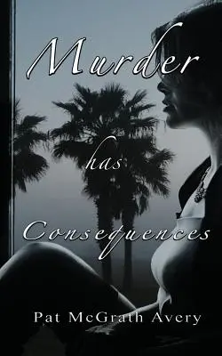 Le meurtre a des conséquences - Murder Has Consequences