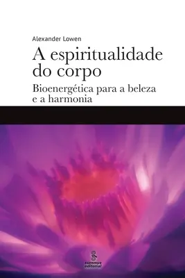 L'espiritualité du corps - A espiritualidade do corpo