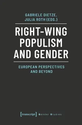 Populisme de droite et genre : Perspectives européennes et au-delà - Right-Wing Populism and Gender: European Perspectives and Beyond