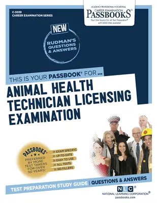Examen de licence de technicien en santé animale (C-3039) : Guide d'étude des livrets - Animal Health Technician Licensing Examination (C-3039): Passbooks Study Guide