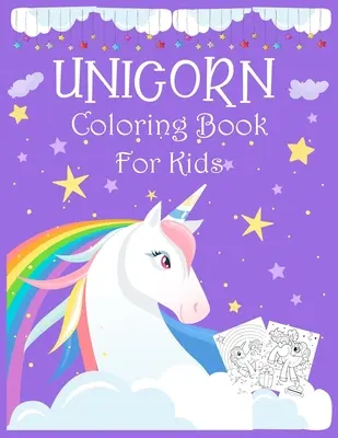 Livre de coloriage de licornes pour enfants : 8.5X11 pouces & 61 pages Livre de coloriage actif de licornes super mignonnes pour enfants, adolescents, 4-8 ans, 8-12 ans. - Unicorn coloring book for kids.: 8.5X11 inch & 61 pages Super cute unicorn active coloring book for kids, teens, age 4-8, age 8-12.