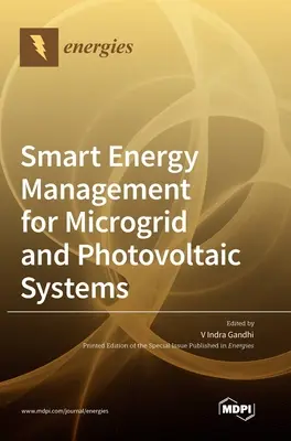 Gestion intelligente de l'énergie pour les micro-réseaux et les systèmes photovoltaïques - Smart Energy Management for Microgrid and Photovoltaic Systems