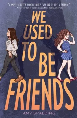 Nous étions amis - We Used to Be Friends