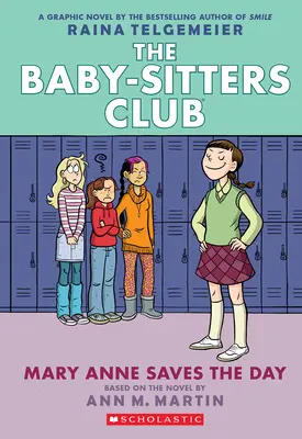 Mary Anne sauve la journée : Un roman graphique (Le Club des Baby-Sitters #3) - Mary Anne Saves the Day: A Graphic Novel (the Baby-Sitters Club #3)