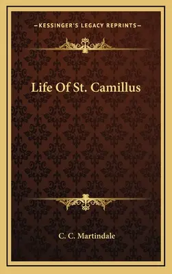 Vie de Saint Camillus - Life of St. Camillus