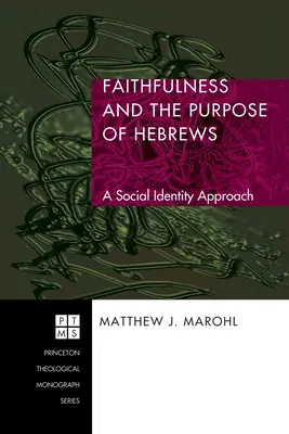 La fidélité et le but de l'épître aux Hébreux - Faithfulness and the Purpose of Hebrews