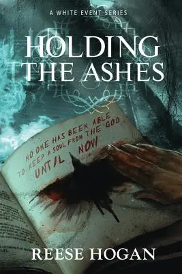 Holding the Ashes, Season One : A White Event Series (en anglais) - Holding the Ashes, Season One: A White Event Series