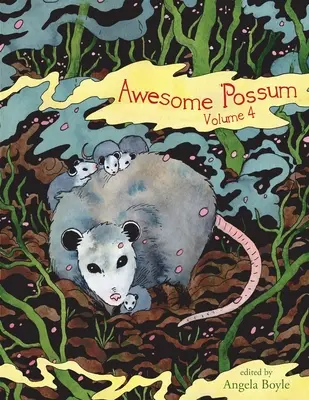 Le grand opossum 4 - Awesome 'Possum 4